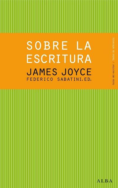 SOBRE LA ESCRITURA. JAMES JOYCE | 9788484288619 | JOYCE, JAMES | Llibreria Drac - Llibreria d'Olot | Comprar llibres en català i castellà online