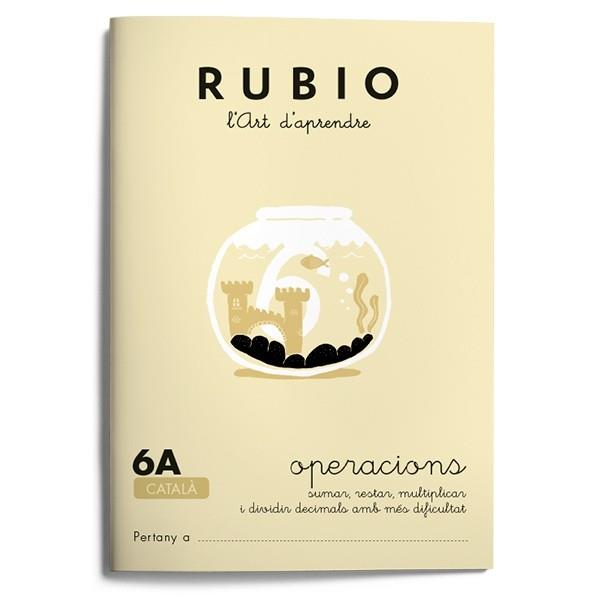 RUBIO 6A SUMAR RESTAR MULTIPLICAR I DIVIDIR DECIMALS AMB MES | 9788489773110 | Llibreria Drac - Llibreria d'Olot | Comprar llibres en català i castellà online