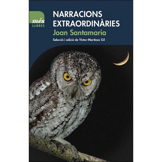 NARRACIONS EXTRAORDINÀRIES | 9788494692925 | SANTAMARIA, JOAN | Llibreria Drac - Llibreria d'Olot | Comprar llibres en català i castellà online