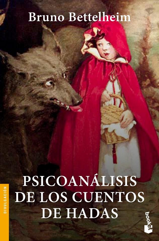 PSICOANALISIS DE LOS CUENTOS DE HADAS | 9788408007050 | BETTELHEIM, BRUNO | Llibreria Drac - Librería de Olot | Comprar libros en catalán y castellano online
