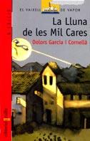 LLUNA DE LES MIL CARES, LA | 9788476292556 | GARCIA I CORNELLA, DOLORS | Llibreria Drac - Llibreria d'Olot | Comprar llibres en català i castellà online