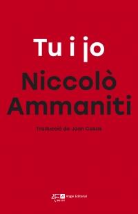 TU I JO | 9788415307778 | AMMANITI, NICCOLÒ | Llibreria Drac - Librería de Olot | Comprar libros en catalán y castellano online