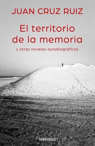 TERRITORIO DE LA MEMORIA Y OTRAS NOVELAS AUTOBIOGRÁFICAS, EL | 9788466335003 | CRUZ, JUAN | Llibreria Drac - Librería de Olot | Comprar libros en catalán y castellano online