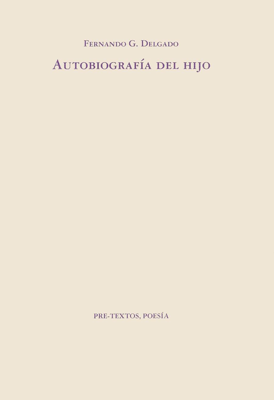 AUTOBIOGRAFIA DEL HIJO | 9788481910612 | DELGADO, FERNANDO G. | Llibreria Drac - Librería de Olot | Comprar libros en catalán y castellano online