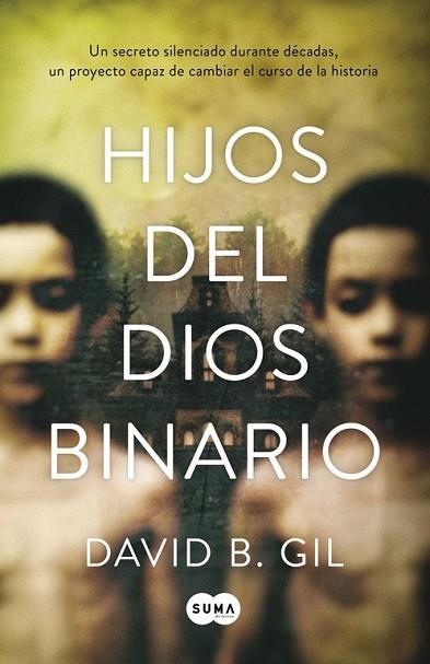 HIJOS DEL DIOS BINARIO | 9788483658543 | GIL, DAVID B. | Llibreria Drac - Librería de Olot | Comprar libros en catalán y castellano online