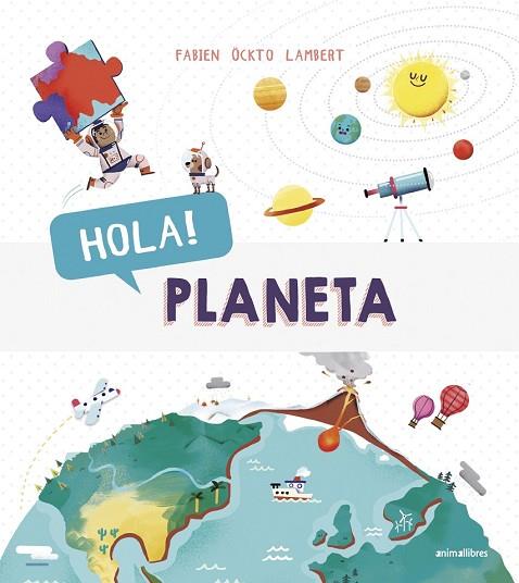 HOLA! PLANETA | 9788416844883 | ÖCKTO LAMBERT, FABIEN | Llibreria Drac - Librería de Olot | Comprar libros en catalán y castellano online