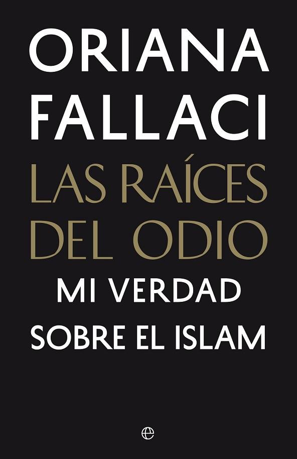 RAÍCES DEL ODIO, LAS | 9788490606827 | FALLACI, ORIANA | Llibreria Drac - Llibreria d'Olot | Comprar llibres en català i castellà online