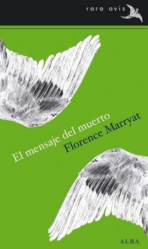 MENSAJE DEL MUERTO, EL | 9788484286714 | MARRYAT, FLORENCE | Llibreria Drac - Librería de Olot | Comprar libros en catalán y castellano online