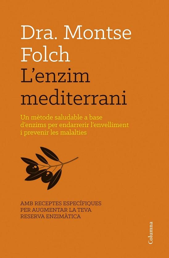 ENZIM MEDITERRANI, L' | 9788466416467 | FOLCH, MONTSE | Llibreria Drac - Librería de Olot | Comprar libros en catalán y castellano online