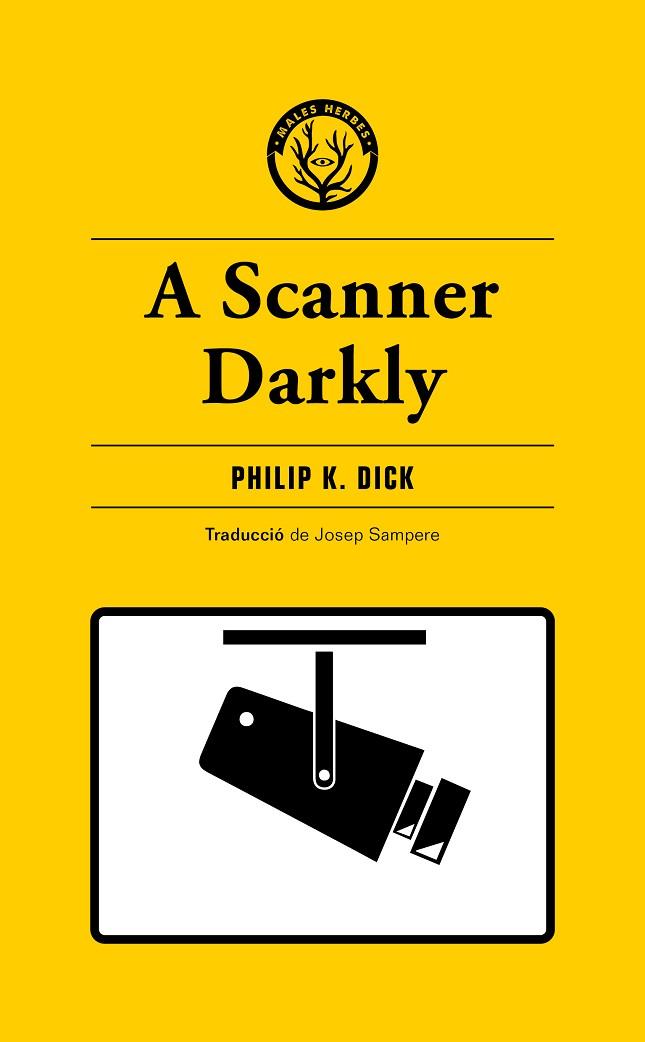 A SCANNER DARKLY | 9788412538465 | DICK, PHILIP K. | Llibreria Drac - Librería de Olot | Comprar libros en catalán y castellano online