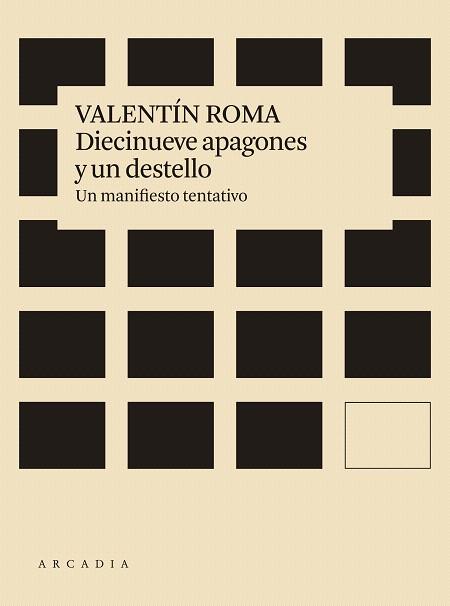 DIECINUEVE APAGONES Y UN DESTELLO | 9788412121506 | ROMA, VALENTÍN | Llibreria Drac - Llibreria d'Olot | Comprar llibres en català i castellà online