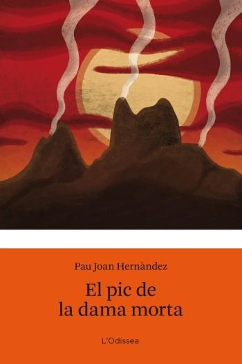 PIC DE LA DAMA MORTA, EL | 9788499321813 | HERNANDEZ, PAU JOAN | Llibreria Drac - Librería de Olot | Comprar libros en catalán y castellano online