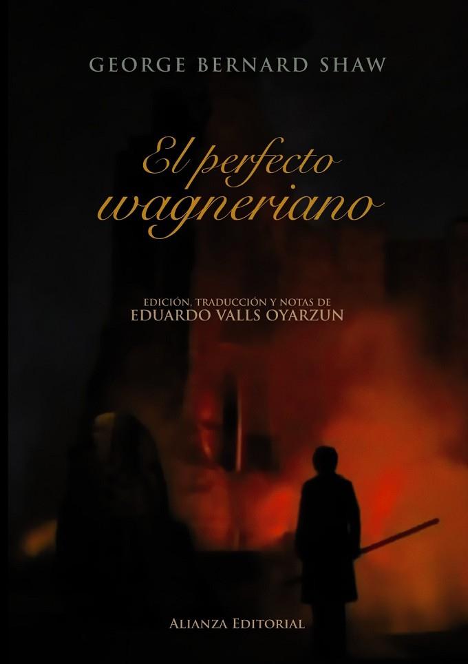 PERFECTO WAGNERIANO, EL | 9788420664668 | SHAW, GEORGE BERNARD/VALLS OYARZUN, EDUARDO | Llibreria Drac - Llibreria d'Olot | Comprar llibres en català i castellà online