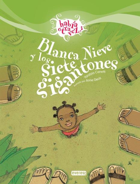 BLANCA NIEVES Y LOS SIETE GIGANTONES | 9788424170615 | CANETTI, YANITZIA | Llibreria Drac - Llibreria d'Olot | Comprar llibres en català i castellà online