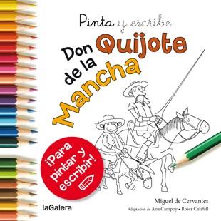 PINTA Y ESCRIBE DON QUIJOTE DE LA MANCHA | 9788424657628 | CAMPOY, ANA | Llibreria Drac - Llibreria d'Olot | Comprar llibres en català i castellà online