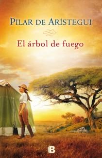 ARBOL DE FUEGO, EL | 9788466650038 | DE ARISTEGUI, PILAR | Llibreria Drac - Llibreria d'Olot | Comprar llibres en català i castellà online