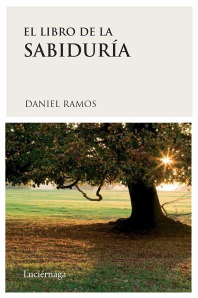 LIBRO DE LA SABIDURIA, EL | 9788489957978 | RAMOS, DANIEL | Llibreria Drac - Librería de Olot | Comprar libros en catalán y castellano online