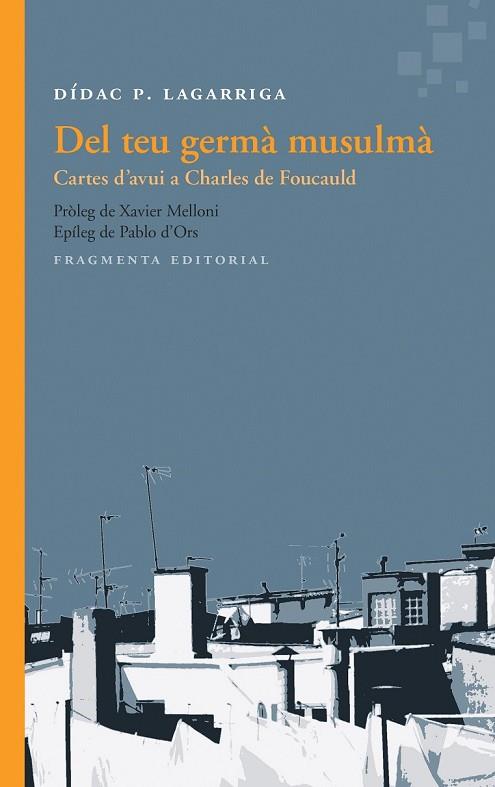 DEL TEU GERMÀ MUSULMÀ (ASSAIG 39) | 9788415518563 | LAGARRIGA, DÍDAC P. | Llibreria Drac - Llibreria d'Olot | Comprar llibres en català i castellà online
