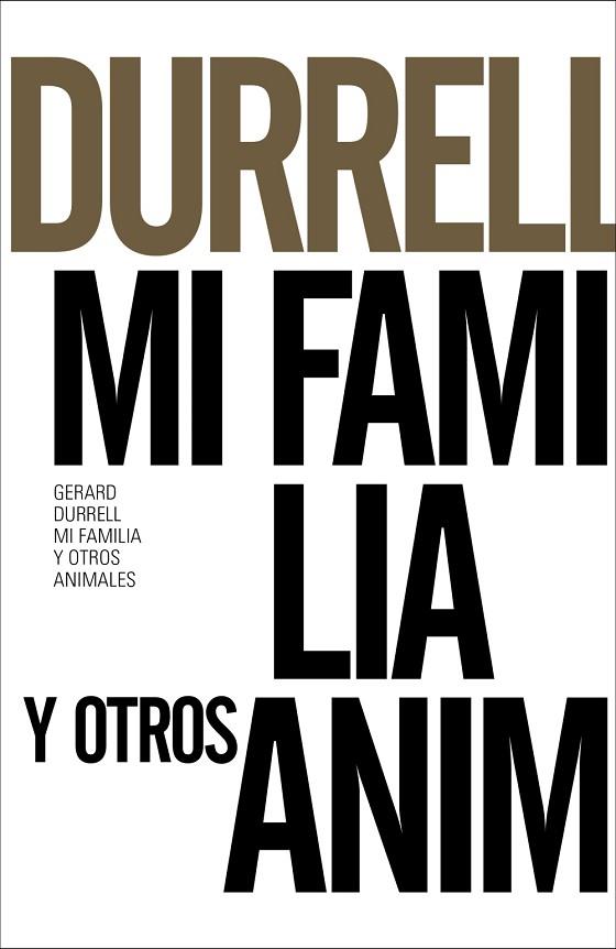 MI FAMILIA Y OTROS ANIMALES | 9788491043607 | DURRELL, GERALD | Llibreria Drac - Librería de Olot | Comprar libros en catalán y castellano online