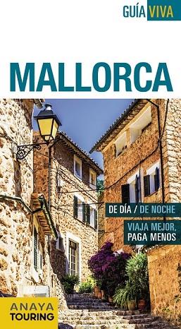 MALLORCA 2016 (GUÍA VIVA) | 9788499357324 | VELA, ANTONIO ; RAYÓ, MIQUEL | Llibreria Drac - Librería de Olot | Comprar libros en catalán y castellano online
