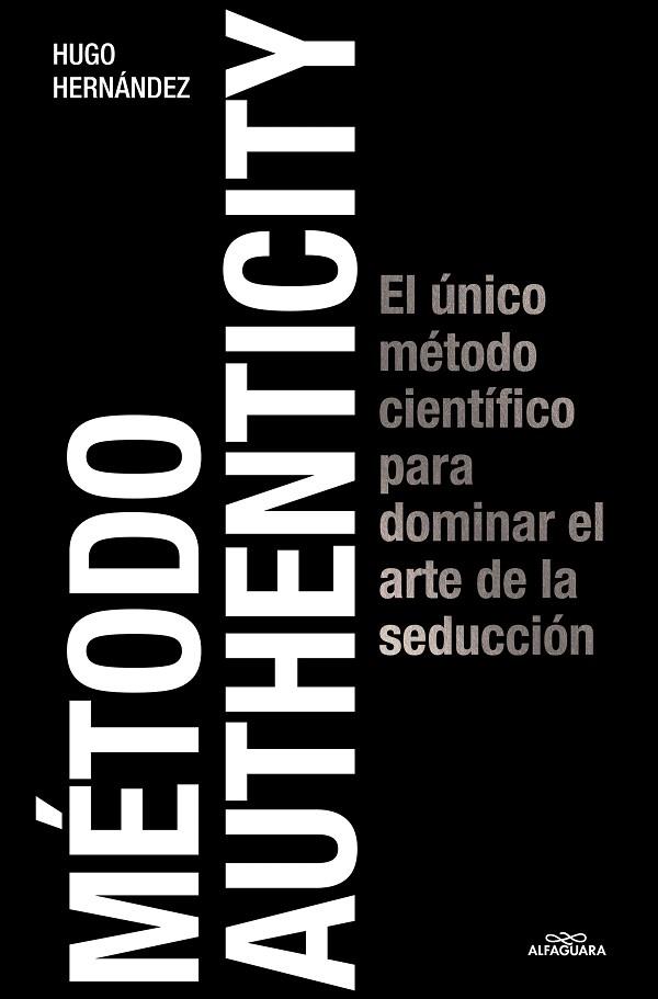 MÉTODO AUTHENTICITY | 9788419688125 | HERNANDEZ, HUGO | Llibreria Drac - Librería de Olot | Comprar libros en catalán y castellano online