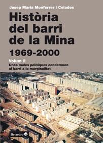 HISTÒRIA DEL BARRI DE LA MINA (1969-2000) | 9788499215235 | MONFERRER, JOSEP MARIA | Llibreria Drac - Llibreria d'Olot | Comprar llibres en català i castellà online