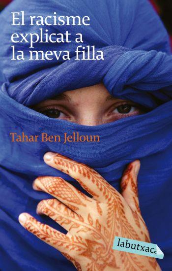 RACISME EXPLICAT A LA MEVA FILLA, EL | 9788496863811 | BEN JELLOUN, TAHAR | Llibreria Drac - Librería de Olot | Comprar libros en catalán y castellano online