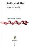 PASION POR EL ADN | 9788484323075 | WATSON, JAMES D. | Llibreria Drac - Llibreria d'Olot | Comprar llibres en català i castellà online