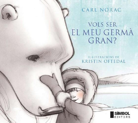 VOLS SER EL MEU GERMA GRAN? | 9788495987686 | NORAC, CARL | Llibreria Drac - Librería de Olot | Comprar libros en catalán y castellano online