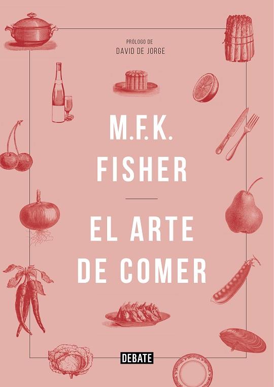 ARTE DE COMER, EL | 9788419951113 | FISHER, MFK | Llibreria Drac - Llibreria d'Olot | Comprar llibres en català i castellà online