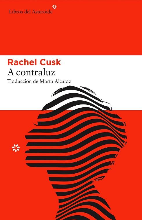 A CONTRALUZ | 9788416213825 | CUSK, RACHEL | Llibreria Drac - Librería de Olot | Comprar libros en catalán y castellano online
