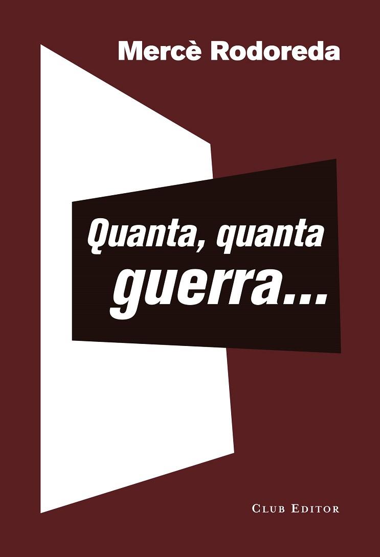 QUANTA, QUANTA GUERRA... | 9788473292399 | RODOREDA, MERCÈ | Llibreria Drac - Librería de Olot | Comprar libros en catalán y castellano online