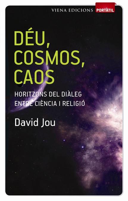 DEU COSMOS CAOS | 9788483306505 | JOU, DAVID | Llibreria Drac - Llibreria d'Olot | Comprar llibres en català i castellà online