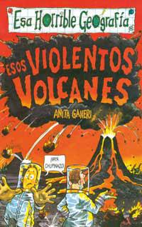 ESOS VIOLENTOS VOLCANES | 9788427221512 | GANERI, ANITA | Llibreria Drac - Librería de Olot | Comprar libros en catalán y castellano online