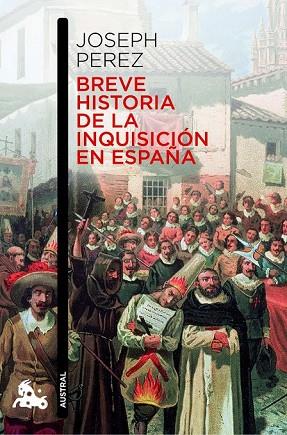BREVE HISTORIA DE LA INQUISICION EN ESPAÑA | 9788408006954 | PEREZ, JOSEPH | Llibreria Drac - Librería de Olot | Comprar libros en catalán y castellano online