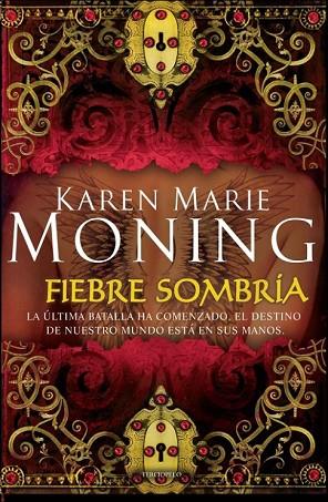 FIEBRE SOMBRIA | 9788415410126 | MONING, KAREN MARIE | Llibreria Drac - Llibreria d'Olot | Comprar llibres en català i castellà online