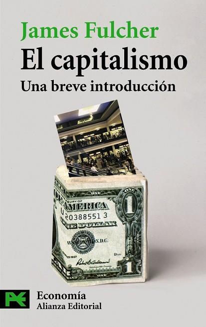 CAPITALISMO UNA BREVE INTRODUCCION, EL | 9788420649542 | FULCHER, JAMES | Llibreria Drac - Librería de Olot | Comprar libros en catalán y castellano online
