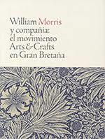WILLIAM MORRIS Y COMPAÑIA: EL MOVIMIENTO ARTS & CRAFTS EN GRAN BRETAÑA | 9788480433242 | AA.DD. | Llibreria Drac - Llibreria d'Olot | Comprar llibres en català i castellà online