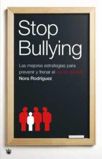 STOP BULLYING | 9788478715824 | RODRIGUEZ, NORA | Llibreria Drac - Librería de Olot | Comprar libros en catalán y castellano online