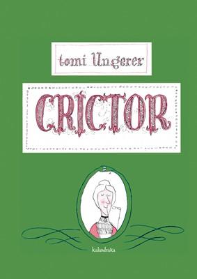 CRICTOR | 9788492608423 | UNGERER, TOMI | Llibreria Drac - Librería de Olot | Comprar libros en catalán y castellano online