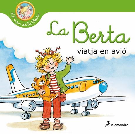 BERTA VIATJA EN AVIÓ, LA (EL MÓN DE LA BERTA) | 9788418637124 | SCHNEIDER, LIANE | Llibreria Drac - Librería de Olot | Comprar libros en catalán y castellano online