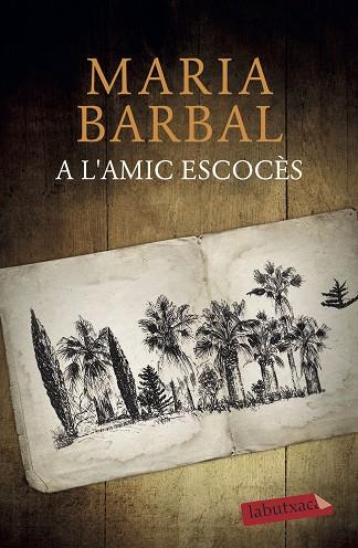 A L'AMIC ESCOCÈS | 9788417423094 | BARBAL, MARIA | Llibreria Drac - Librería de Olot | Comprar libros en catalán y castellano online
