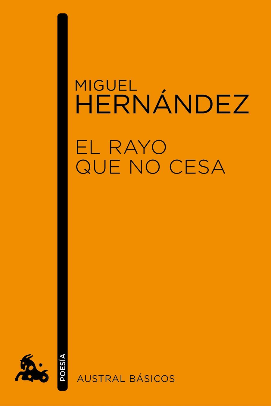 RAYO QUE NO CESA, EL | 9788467007787 | HERNANDEZ, MIGUEL | Llibreria Drac - Librería de Olot | Comprar libros en catalán y castellano online