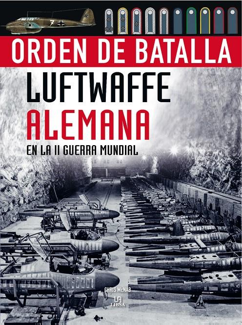 LUFTWAFFE ALEMANA EN LA II GUERRA MUNDIAL | 9788466223638 | MCNAB, CHRIS | Llibreria Drac - Llibreria d'Olot | Comprar llibres en català i castellà online