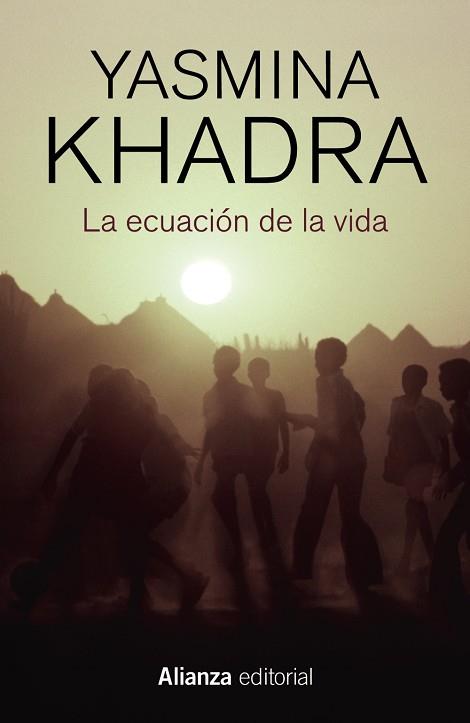 ECUACIÓN DE LA VIDA, LA | 9788413624013 | KHADRA, YASMINA | Llibreria Drac - Llibreria d'Olot | Comprar llibres en català i castellà online