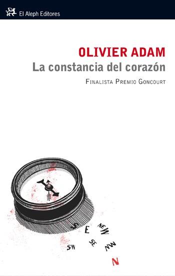 CONSTANCIA DEL CORAZON, LA | 9788476699942 | ADAM, OLIVIER | Llibreria Drac - Librería de Olot | Comprar libros en catalán y castellano online