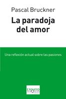 PARADOJA DEL AMOR, LA | 9788483833032 | BRUCKNER, PASCAL | Llibreria Drac - Librería de Olot | Comprar libros en catalán y castellano online