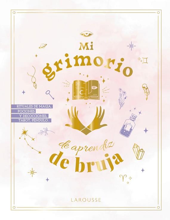 MI GRIMORIO DE APRENDIZ DE BRUJA | 9788419739278 | MODOT, ESTELLE; OCÉANE LAÏSSOUK; TAUPIN, CLAIRE; LOUIS, ANDRÉA; Y OTROS | Llibreria Drac - Llibreria d'Olot | Comprar llibres en català i castellà online