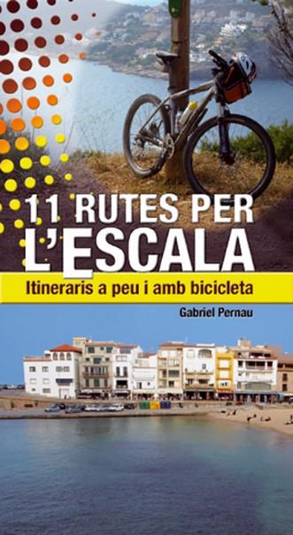 11 RUTES PER L'ESCALA | 9788497918824 | PERNAU, GABRIEL | Llibreria Drac - Librería de Olot | Comprar libros en catalán y castellano online