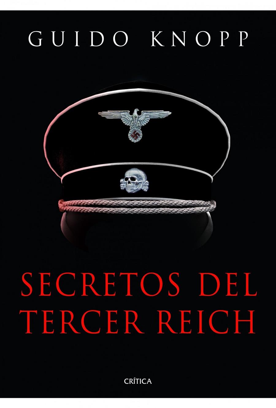SECRETOS DEL TERCER REICH | 9788498924947 | KNOPP, GUIDO | Llibreria Drac - Librería de Olot | Comprar libros en catalán y castellano online